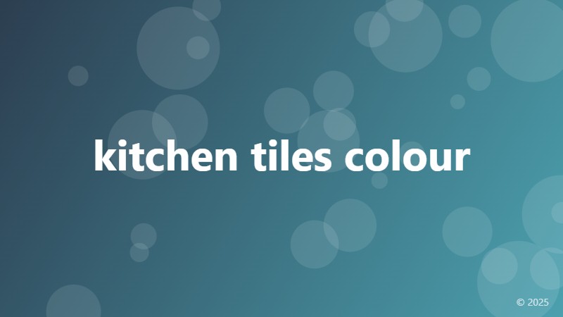 kitchen tiles colour