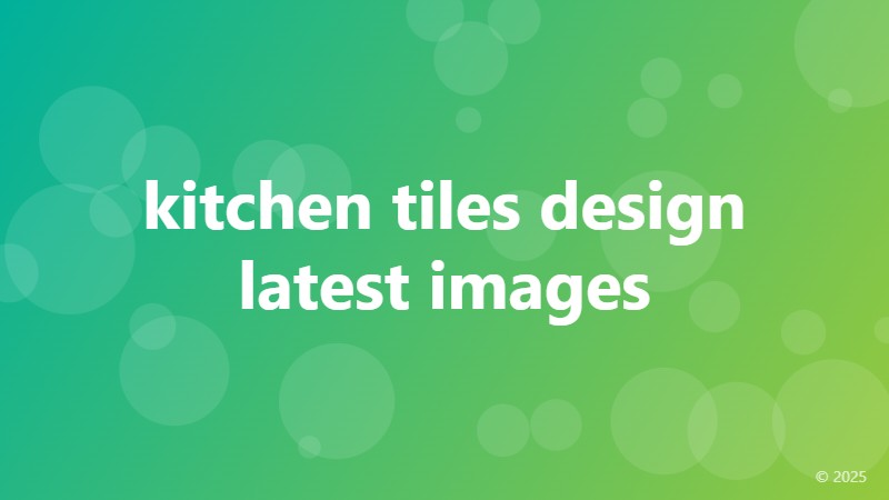 kitchen tiles design latest images