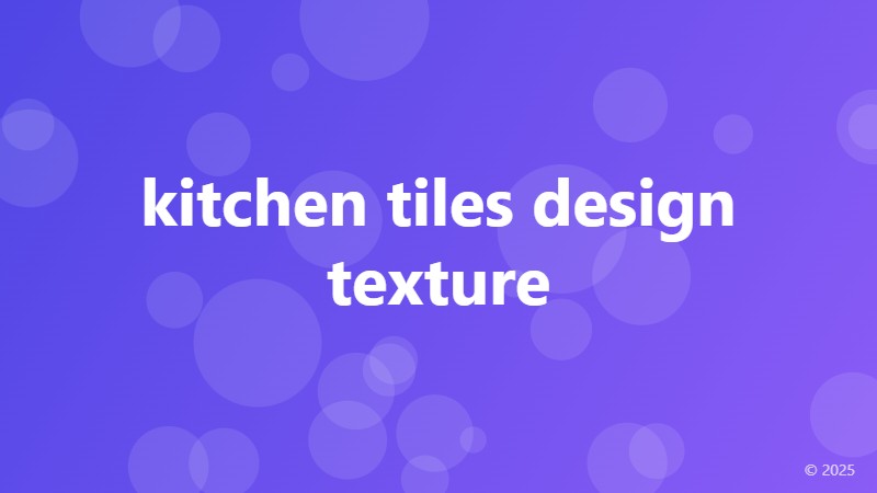 kitchen tiles design texture