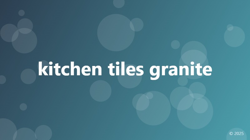 kitchen tiles granite