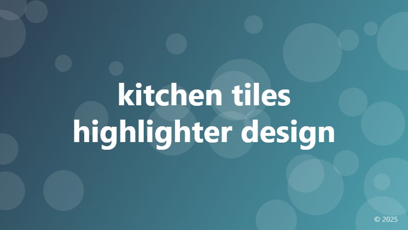 kitchen tiles highlighter design