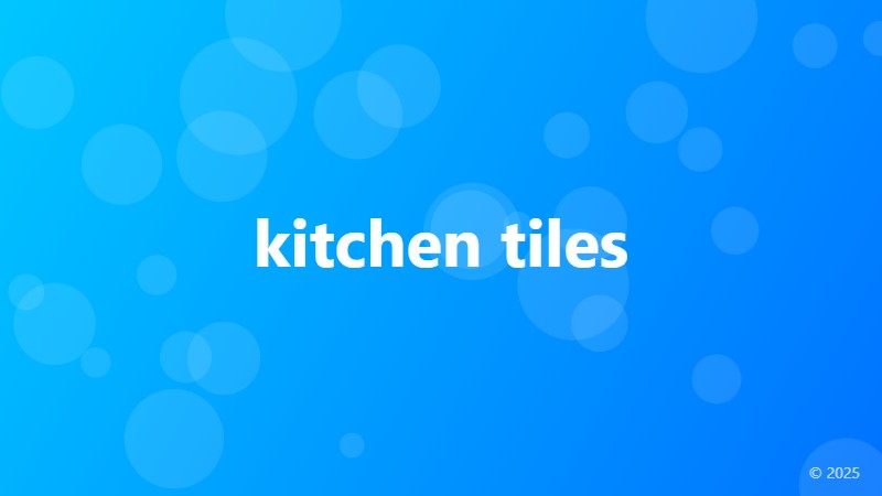 kitchen tiles