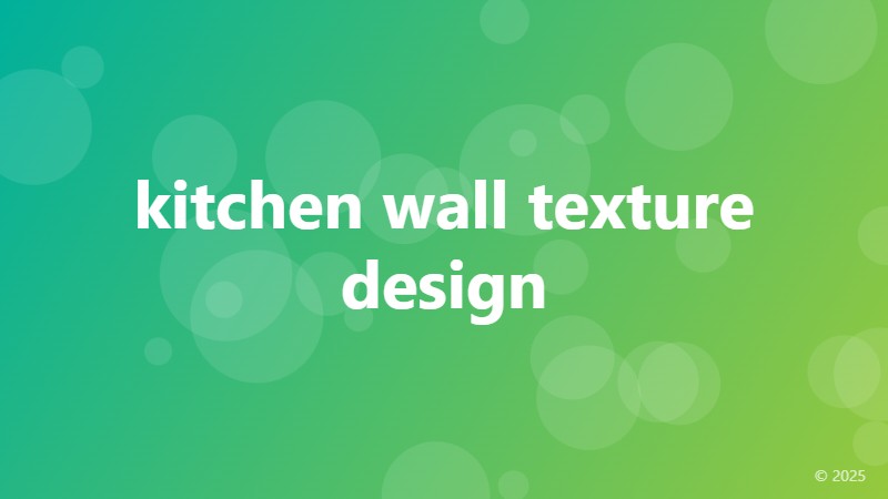 kitchen wall texture design
