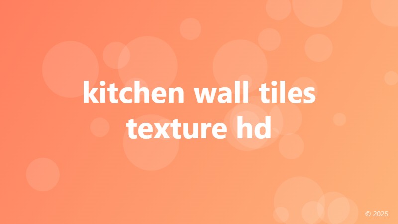 kitchen wall tiles texture hd