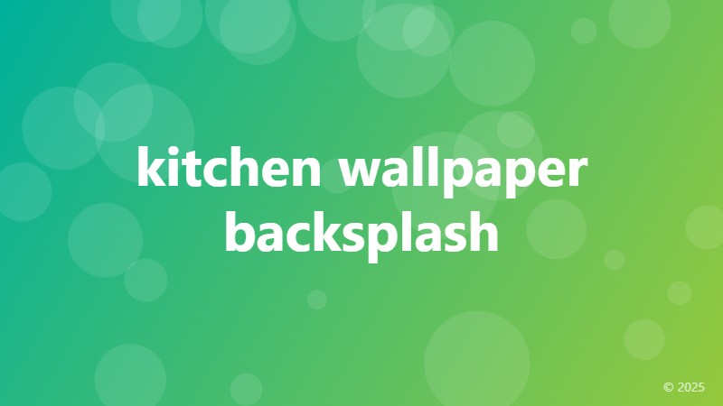 kitchen wallpaper backsplash
