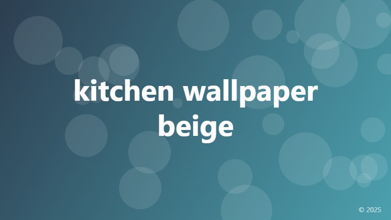 kitchen wallpaper beige