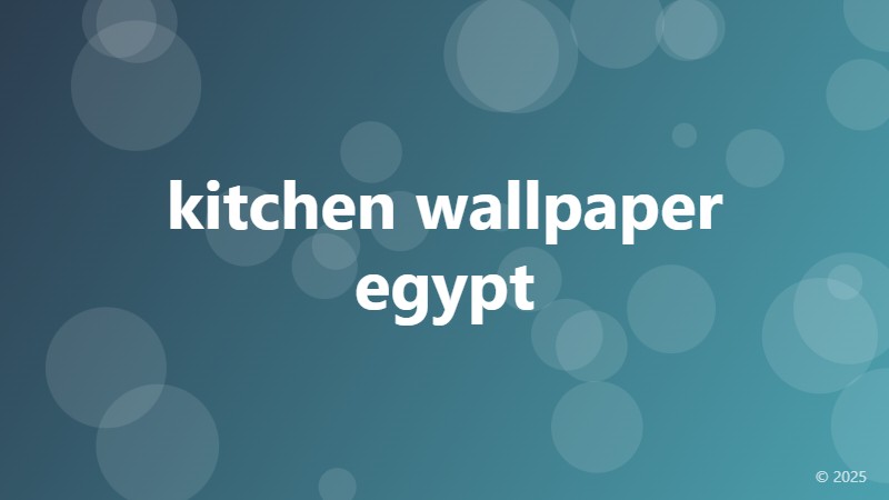 kitchen wallpaper egypt