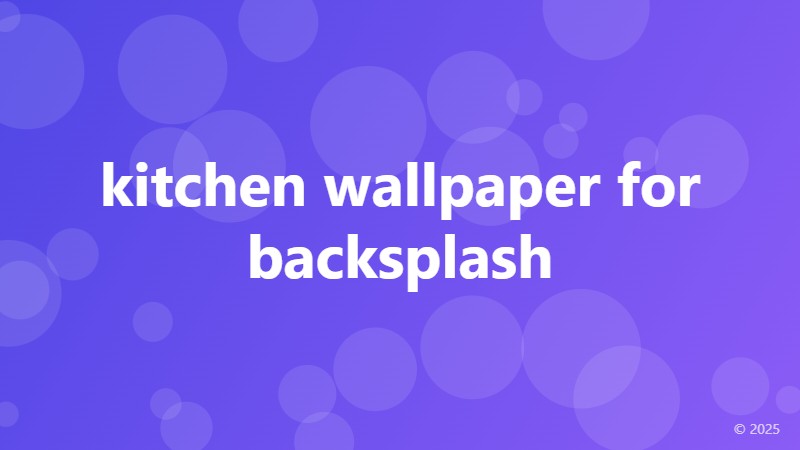 kitchen wallpaper for backsplash