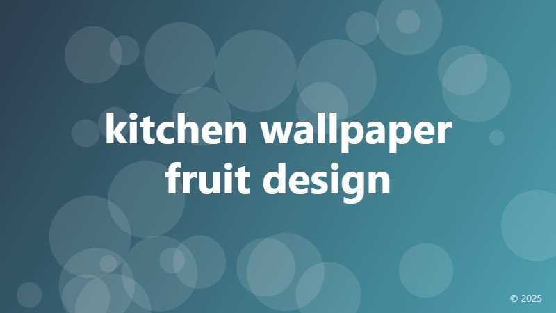 kitchen wallpaper fruit design