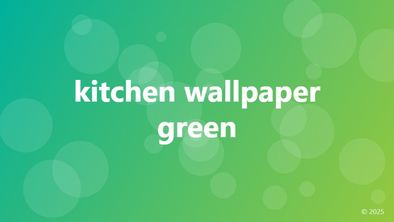 kitchen wallpaper green