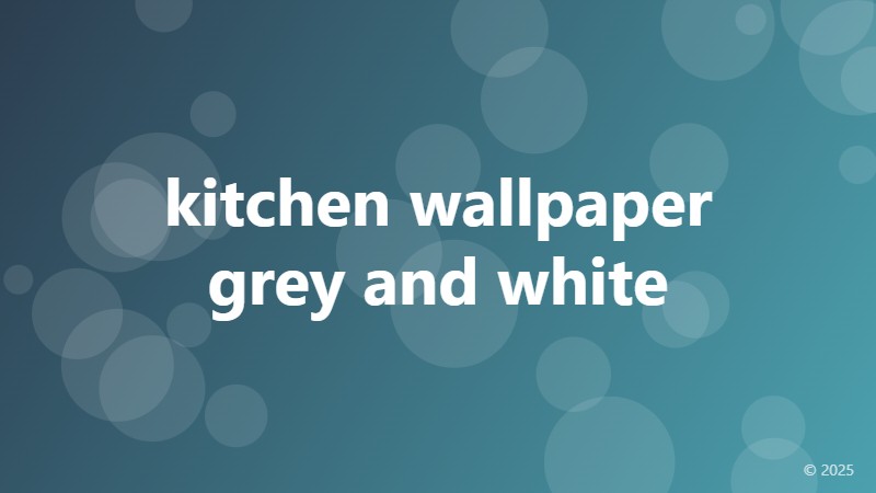 kitchen wallpaper grey and white