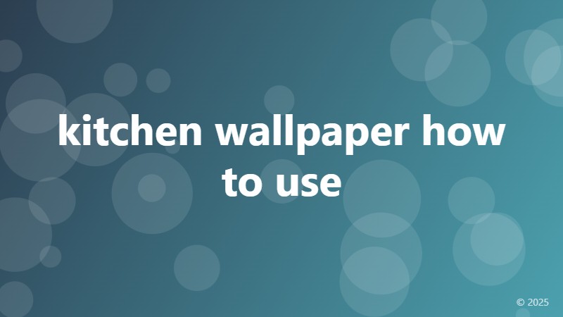 kitchen wallpaper how to use