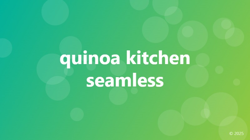 quinoa kitchen seamless