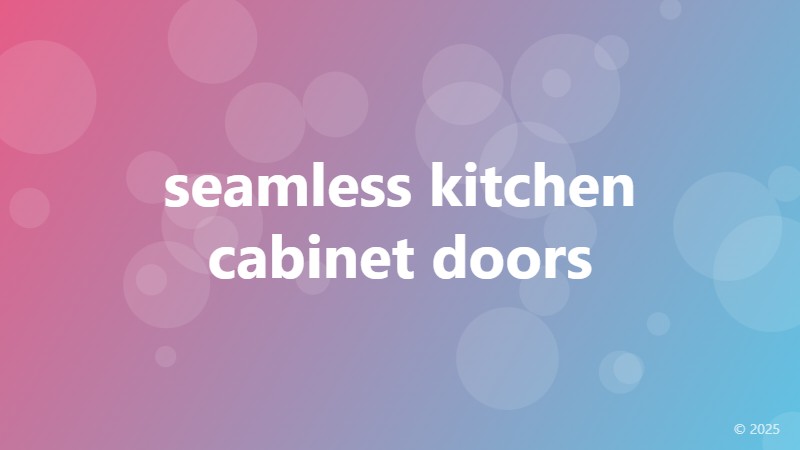 seamless kitchen cabinet doors