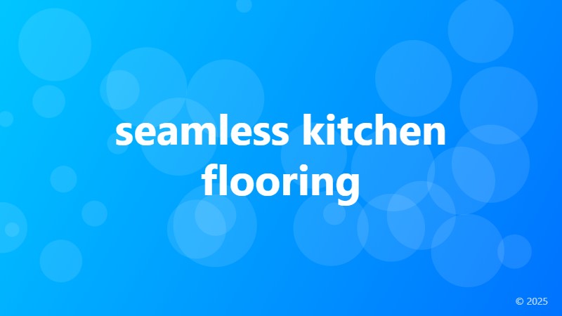 seamless kitchen flooring