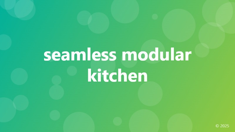 seamless modular kitchen