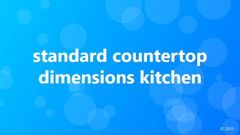 standard countertop dimensions kitchen