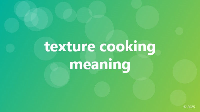 texture cooking meaning