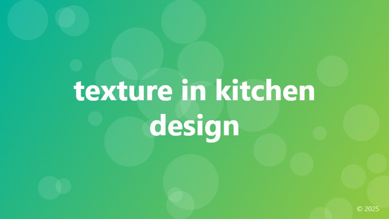 texture in kitchen design