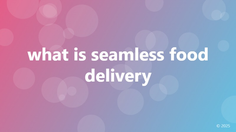 what is seamless food delivery
