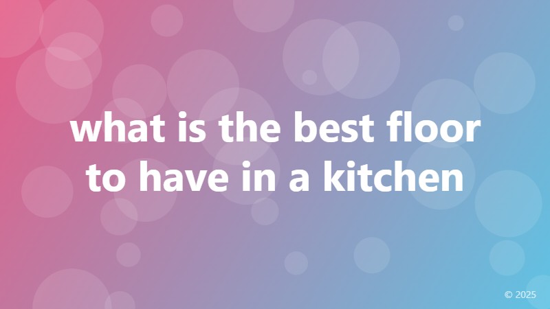 what is the best floor to have in a kitchen